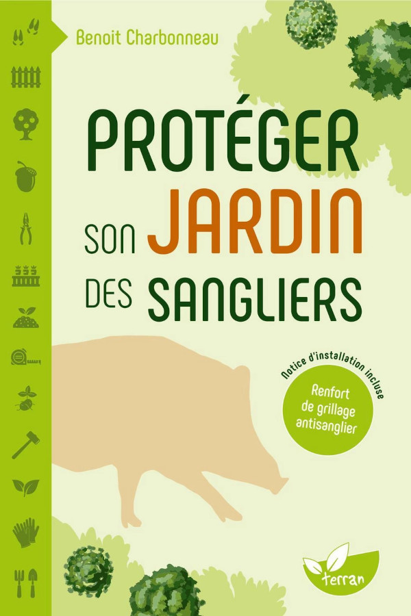 Couverture du livre Protéger son jardin des sangliers